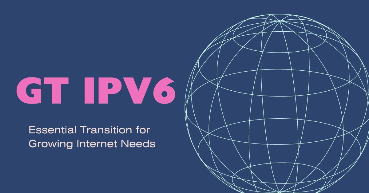 GT ipv6